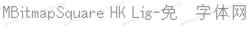 MBitmapSquare HK Lig字体转换